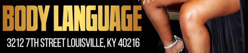 Body Language - Pastie Bar strip club in Louisville, KY, United States