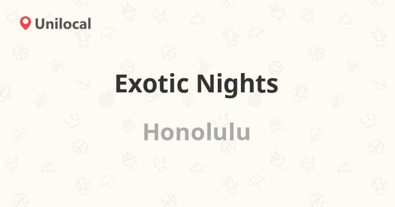 Exotic Nights strip club in Honolulu, HI, United States