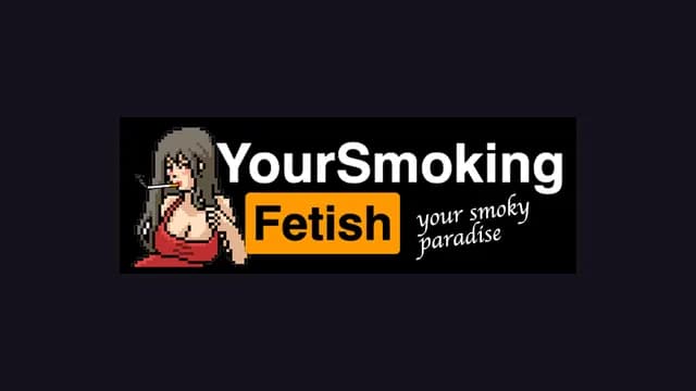 Your Smoking Fetish