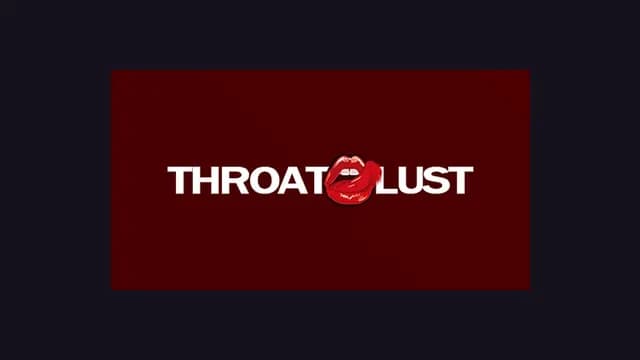 ThroatLust