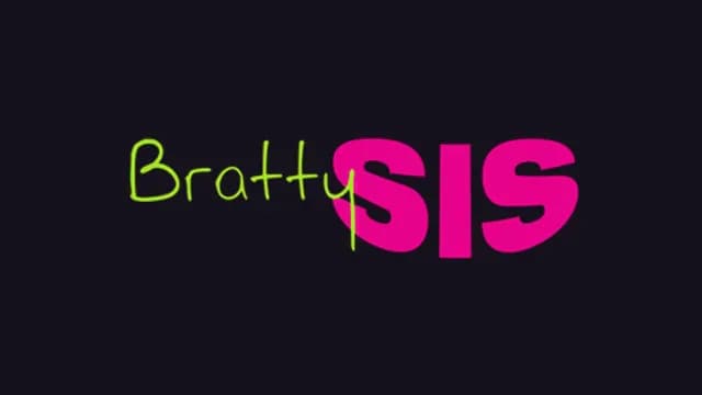 Bratty Sis